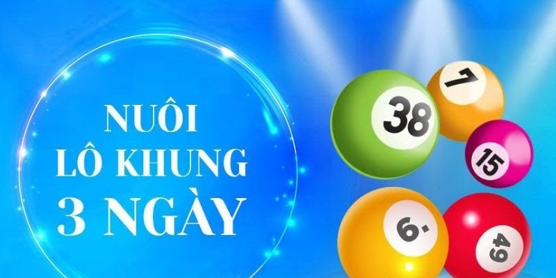 Lô Khung 3 Ngày Là Gì