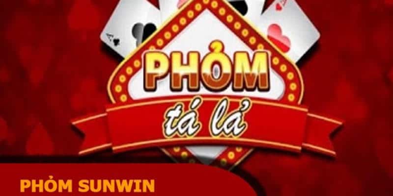 Những chiến thuật đánh Phỏm Sunwin được cao thủ áp dụng